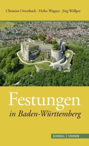 Buch: Festungen in Baden-Württemberg, Ottersbach, Christian, 2014, sehr gut