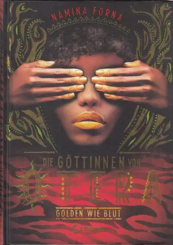 Buch: Die Göttinnen von Otera 1, Golden wie Blut, Forna, Namina, 2020, Loewe