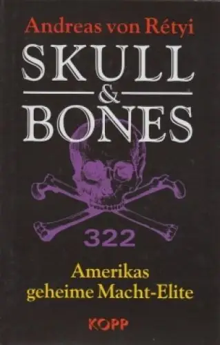 Buch: Skull & Bones, Retyi, Andreas von. 2003, Jochen Kopp Verlag