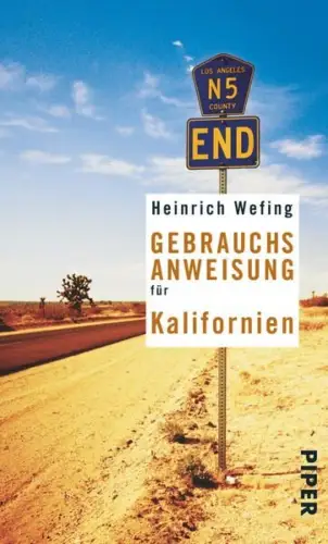 Buch: Gebrauchsanweisung für Kalifornien, Wefing, Heinrich, 2012, Piper
