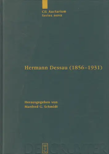 Buch: Hermann Dessau (1856-1931), Manfred G. Schmidt, 2009, De Gruyter
