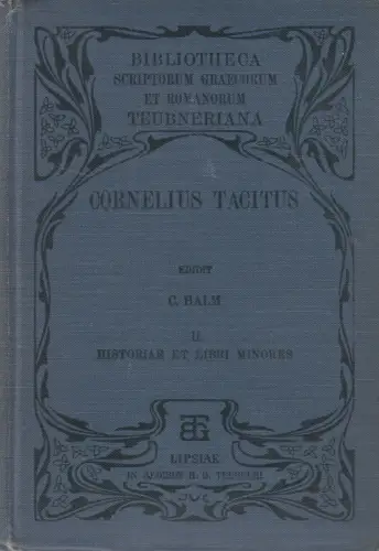 Buch: Cornelii Taciti Libri qui Supersunt, Tacitus, Halm, 1907 Teubner Verlag