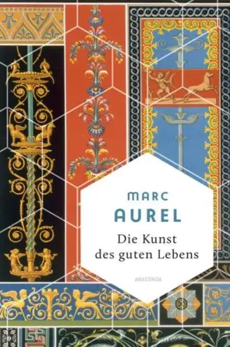 Buch: Die Kunst des guten Lebens, Aurel, Mark, 2024, Anaconda, sehr gut