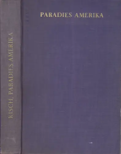 Buch: Paradies Amerika, Kisch, Egon Erwin, 1930, Erich Reiss Verlag, gut