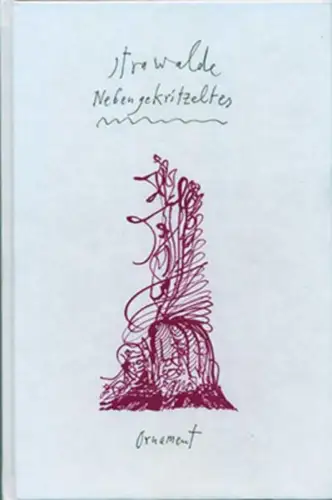 Buch: Nebengekritzeltes, Gedichte, Strawalde, 2021, Edition Ornament, sehr gut