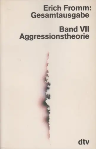 Buch: Aggressionstheorie, Gesamtausgabe Band VII, Erich Fromm, 1989, dtv