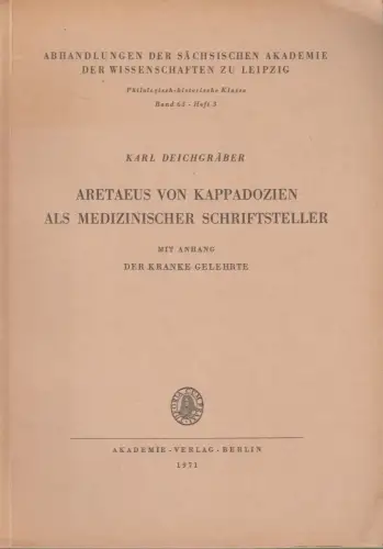 Buch: Aretaeus von Kappadozien als medizinischer Schriftsteller, K. Deichgräber