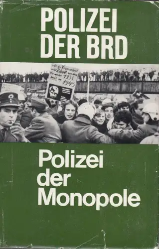 Buch: Polizei der BRD, Polizei der Monopole, Köhler, P., 1972, Militärverlag
