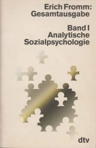 Buch: Analytische Sozialpsychologie, Gesamtausgabe I, Erich Fromm, 1989, dtv