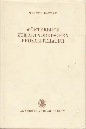 Buch: Wörterbuch zur altnordischen Prosaliteratur, Baetke, Walter, 1987