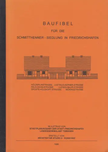 Buch: Baufibel für die Schmitthenner-Siedlung in Friedrichshafen, 1996