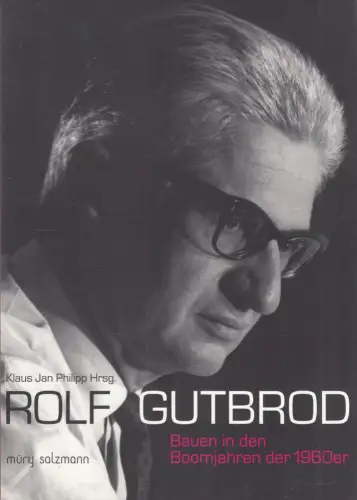 Buch: Rolf Gutbrod, Philipp, Klaus Jan, 2011, Müry Salzmann, gebraucht, sehr gut