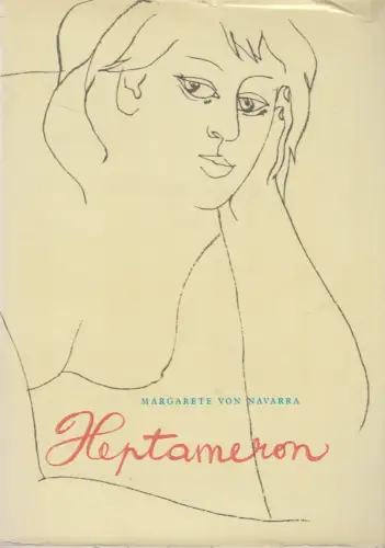 Buch: Heptameron, Margarethe von Navarra. 1968, Artia Verlag, gebraucht, gut