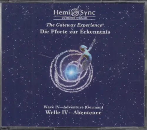 Audio CD: Die Pforte Zur Erkenntnis. Welle IV Abenteuer, Robert Monroe, HemiSync