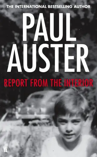 Buch: Report from the Interior, Auster, Paul, 2013, Faber And Faber, sehr gut