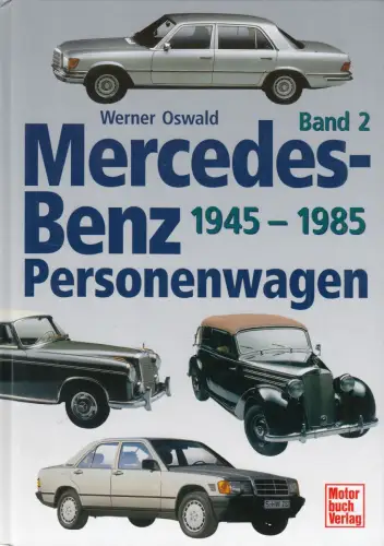 Buch: Mercedes-Benz Personenwagen 2, 1945-1985, Oswald, Werner, 2001, Motorbuch
