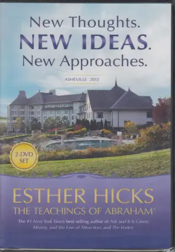 DVD: New Thoughts, New Ideas, New Approaches -Asheville 2012, Esther Hicks, 2013