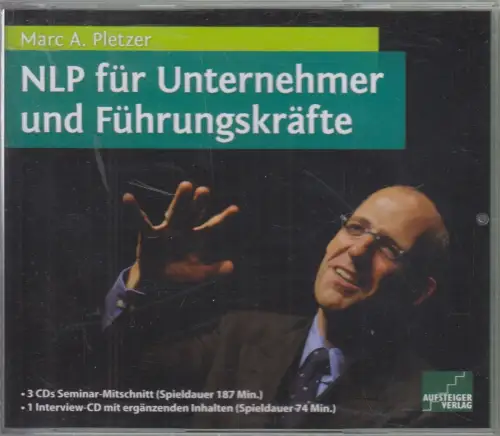 CD: NLP für Unternehmer und Führungskräfte, Seminar-Mitschnitt, Marc A. Pletzer