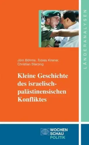 Buch: Kleine Geschichte des israelisch-palästinensischen Konflikts, Böhme, Jörn