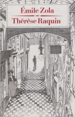Buch: Therese Raquin, Roman, Emile Zola. 1983, Verlag Das Neue Berlin