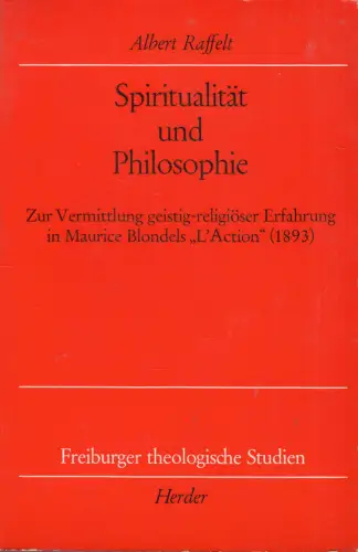 Buch: Spiritualität und Philosophie, Raffelt, Albert, 1978, Herder, gut