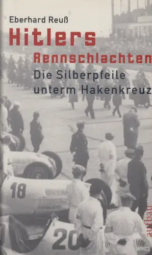 Buch: Hitlers Rennschlachten, Reuß, Eberhard, 2006, Aufbau, gebraucht, sehr gut
