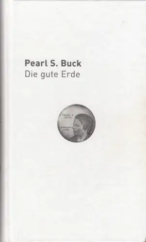 Buch: Die gute Erde, Buck, Pearl S., 2011, Axel Springer, gebraucht, sehr gut