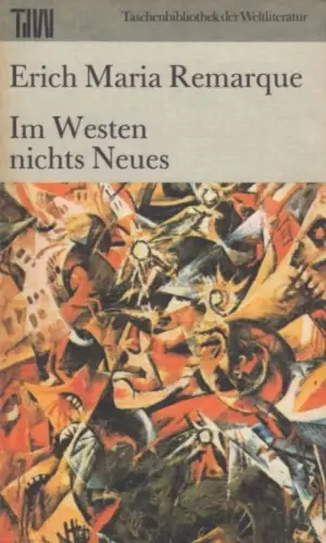 Buch: Im Westen nichts Neues, Roman. Remarque, Erich Maria. 1989, Aufbau Verlag