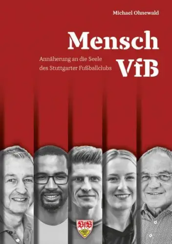 Buch: Mensch VfB, Ohnewald, Michael, 2018, Ungeheuer + Ulmer, gebraucht sehr gut