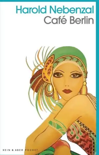 Buch: Cafe Berlin, Nebenzal, Harold, 2019, Kein & Aber, Roman, sehr gut