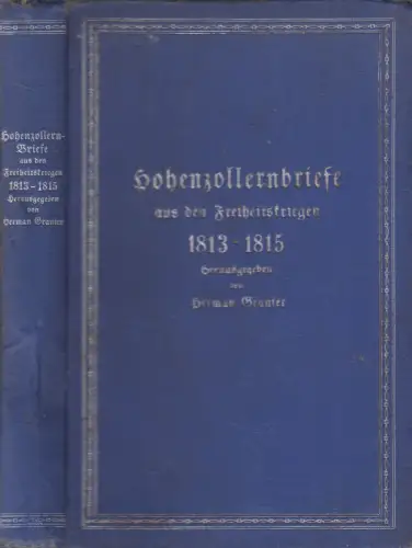 Buch: Hohenzollernbriefe aus den Freiheitskriegen 1813-1815, H. Granier, Hirzel