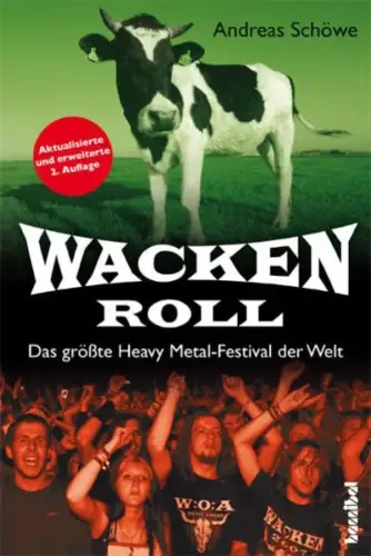 Buch: Wacken Roll, Schöwe, Andreas, 2012, Hannibal Verlag, gebraucht, sehr gut