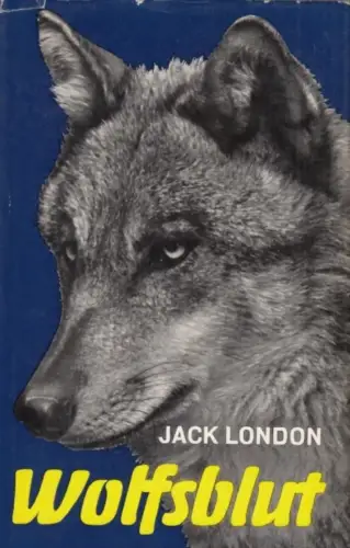 Buch: Wolfsblut, London, Jack. 1969, Paul List Verlag, gebraucht, gut