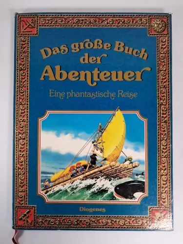 Buch: Das große Buch der Abenteuer. Tony Wolf & Pete Holeinone, 1986, Diogenes