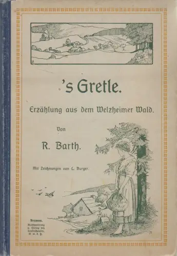 Buch: 's Gretle - Erzählung aus dem Welzheimer Wald, Rosa Barth, Traktathaus