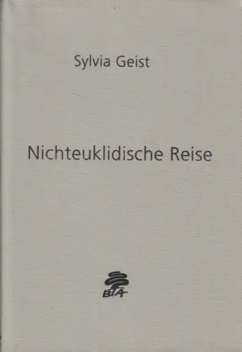 Buch: Nichteuklidische Reise, Gedichte, Sylvia Geist, 1998, BONsai - typART
