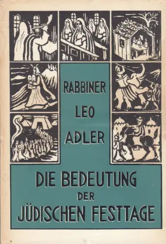 Buch: Die Bedeutung der jüdischen Festtage, Adler, Leo, 1962, Reinhardt Verlag