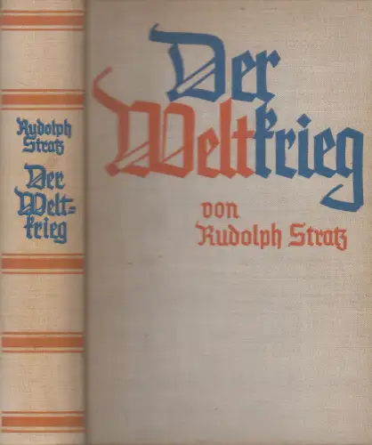 Buch: Der Weltkrieg, Rudolph Stratz, 1933, Scherl Verlag, gebraucht, gut
