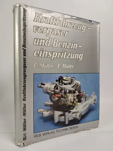 Buch: Kraftfahrzeugvergaser und Benzineinspritzung, C. Müller & F. Müller, 1989