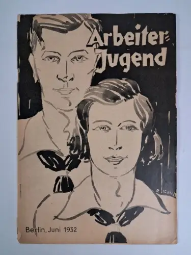 Arbeiter-Jugend Heft 6/1932, Monatsschrift der sozialistischen Arbeiterjugend