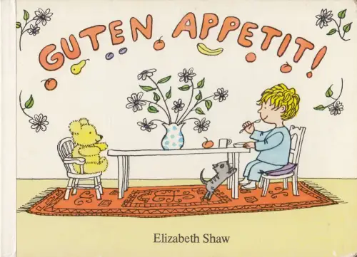 Buch: Guten Appetit!, Shaw, Elizabeth, 1979, Der Kinderbuchverlag, gebraucht gut