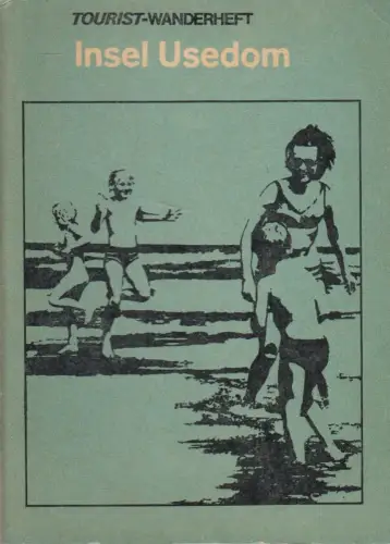 Tourist-Wanderheft: Insel Usedom, Hermann Heinz Wille, 1978, Tourist-Verlag