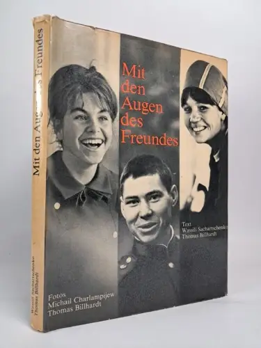 Buch: Mit den Augen des Freundes, Thomas Billhardt, 1968, Junge Garde, Neues Leb