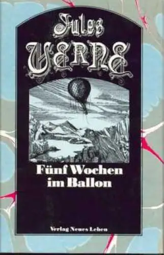 Buch: Fünf Wochen im Ballon, Verne, Jules. 1986, Verlag Neues Leben, Roman