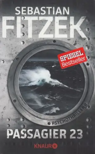 Buch: Passagier 23, Fitzek, Sebastian. Knaur, 2015, Droemer Verlag