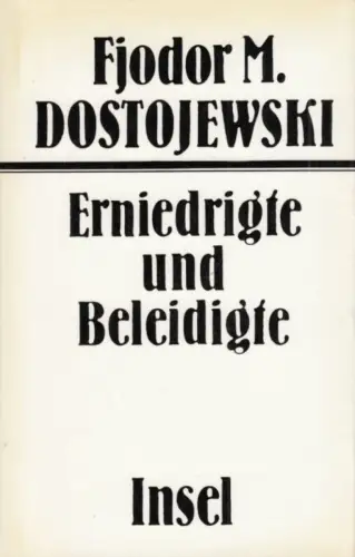 Buch: Erniedrigte und Beleidigte, Dostojewski, Fjodor M. 1986, Insel Verlag