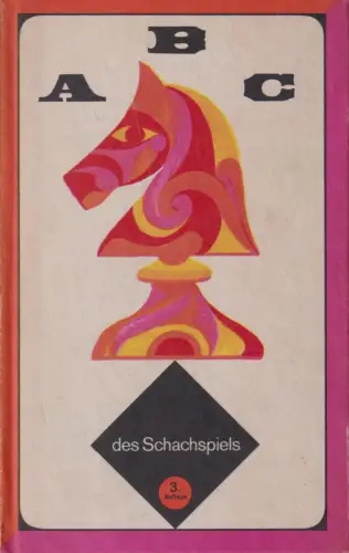 Buch: ABC des Schachspiels, Awerbach, Juri / Beilin, Michail. 1974, Sportverlag