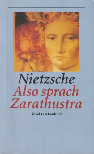 Buch: Also sprach Zarathustra, Nietzsche, Friedrich. Insel Taschenbuch, 2007