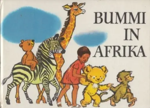 Buch: Bummi in Afrika, Werner-Böhnke, Ursula. 1986, Deutscher Verlag für Musik