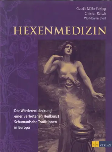Buch: Hexenmedizin, Müller-Ebeling, Claudia, 2011, AT Verlag, gebraucht sehr gut